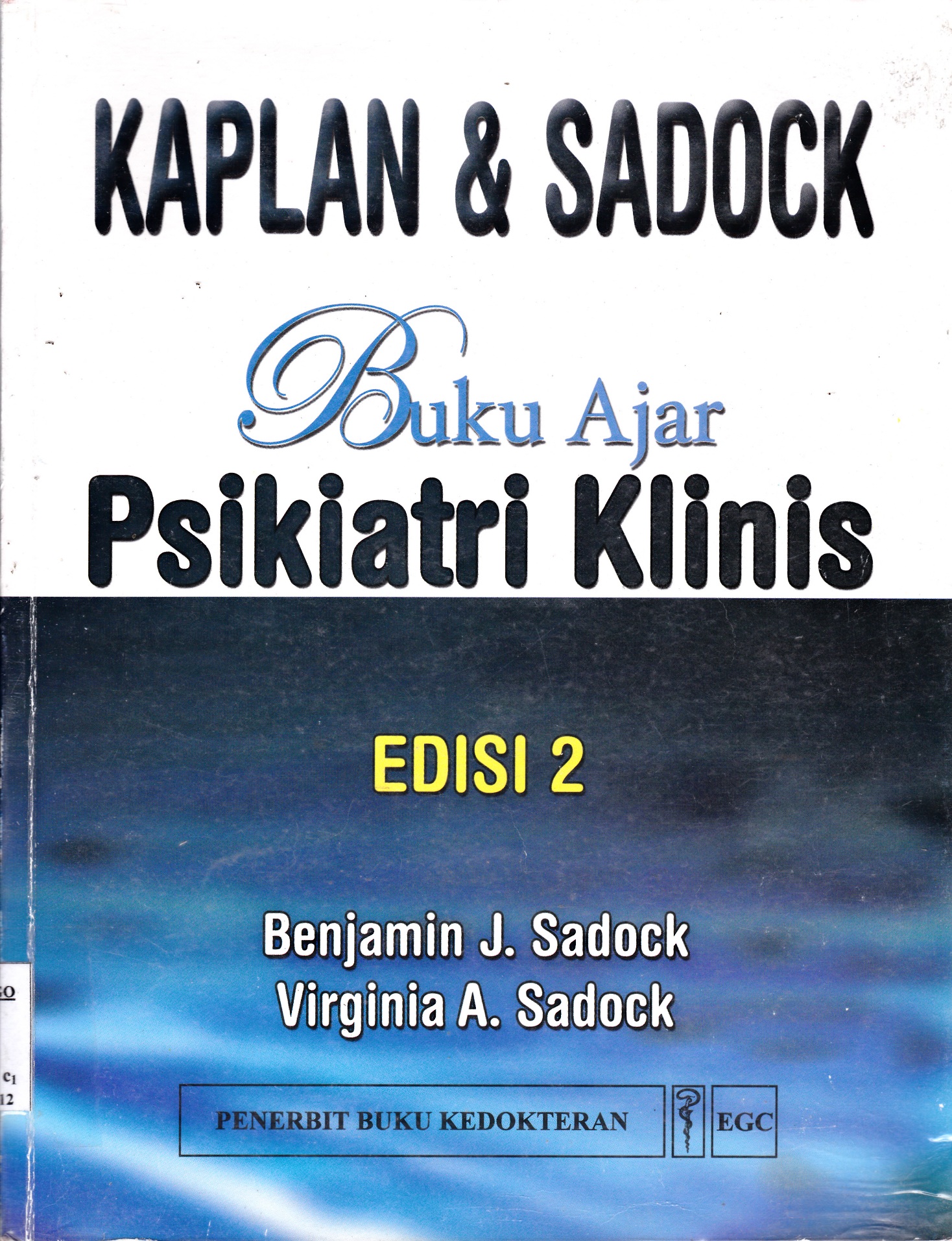 Kaplan dan Sadock: Buku Ajar Psikiatri Klinis