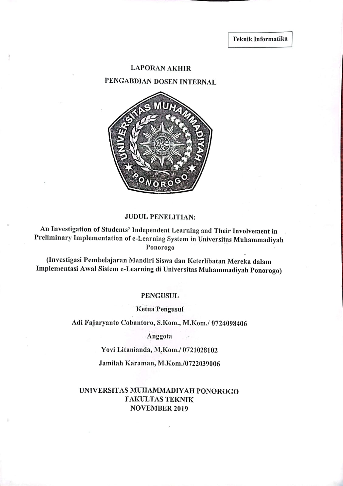 An Inventigation of Students' Independent Learning and Their Involvement in Preliminary Implementation of e-Learning System in Universitas Muhammadiyah Ponorogo (Investigasi Pembelajaran Mandiri Siswa dan Keterlibatan Mereka dalam Implementasi Awal Sistem e-Learning di Universitas Muhammadiyah)