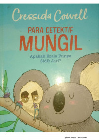 Para Detektif Mungil: Apakah Koala Punya Sidik Jari?