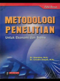 METODOLOGI PENELITIAN UNTUK EKONOMI DAN BISNIS ; ED REVISI