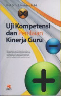 Uji Kompetensi dan Penilaian Kinerja Guru