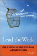 Lead The Work : Navigating a World Beyond Employment