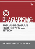 Plagiarisme : Pelanggaran Hak Cipta dan Etika