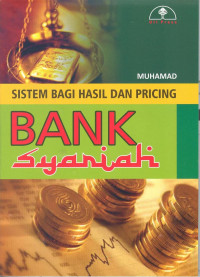 Sistem Bagi Hasil dan Pricing Bank Syariah