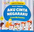 Cerita Tematik:  Negaraku Aku Cinta Negaraku - I Love My Country