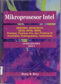 MIKROPROSESOR INTEL 8086/8088, 80186/80188, 80286, 80386, 80486, PENTIUM, DAN PENTIUM PRO: ARSITEKTUR, PEMROGRAMAN, ANTARMUKA JILID 1