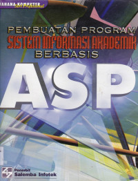 PEMBUATAN PROGRAM SISTEM INFORMASI AKADEMI BERBASIS ASP