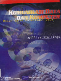 KOMUNIKASI DATA DAN KOMPUTER: DASAR-DASAR KOMUNIKASI DATA