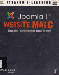 JOOMLA! WEBSITE MAGIC : DENGAN JOOMLA ! BIKIN WEBSITE SEMUDAH MEMASAK MIE INSTAN !