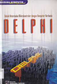 DELPHI : TEKNIK ANTARMUKA MIKROKONTROLER DENGAN KOMPUTER BERBASIS