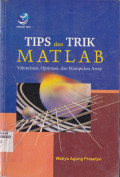 TIPS DAN TRIK MATLAB VEKTORISASI, OPTIMASI, DAN MANIPULASI ARRAY