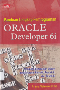 PANDUAN LENGKAP PEMROGRAMAN ORACLE DEVELOPER 6i