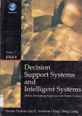 DECISION SUPPORT SYSTEMS AND INTELLIGENT SYSTEMS : SISTEM PENDUKUNG KEPUTUSAN DAN SISTEM CERDAS