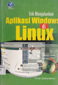 TRIK MENJALANKAN APLIKASI WINDOWS DI LINUX