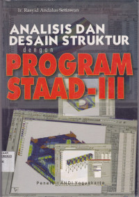 ANALISIS DAN STRUKTUR DENGAN PROGRAM STAAD-III