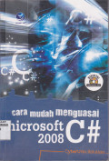 CARA MUDAH MENGUASAI MICROSOFT C# 2008