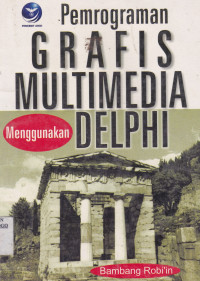 PEMROGRAMAN GRAFIS MULTIMEDIA MENGGUNAKAN DELPHI