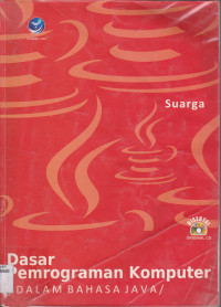 DASAR PEMROGRAMAN KOMPUTER : DALAM BAHASA JAVA