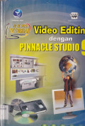 SERI TUTORIAL VIDEO EDITING DENGAN PINNACLE STUDIO 9