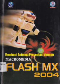 MEMBUAT ANIMASI PRESENTASI DENGAN MACROMEDIA FLAS MX 2004