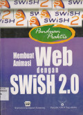 PANDUAN PRAKTIS MEMBUAT ANIMASI WEB DENGAN SWISH 2.0