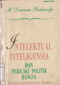 INTELEKTUAL INTELENGENSI DAN PRILAKU POLITIK BANGSA