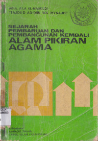 SEJARAH PEMBAHARUAN DAN PEMBANGUNAN KEMBALI ALAM PIKIRAN AGAMA