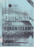 TANYA- JAWAB TENTANG RUKUN ISLAM