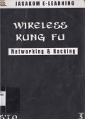 WIRELESS KUNG FU : NETWORKING & HACKING