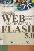 PANDUAN APLIKATIF: PEMBUATAN WEB ANIMATIF DENGAN MACROMEDIA FLASH 5.0