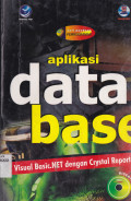 APLIKASI DATABASE VISUAL BASIC.NET DENGAN CRYSTAL REPORT.NET