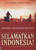 AGENDA MENDESAK SELAMATKAN INDONESIA