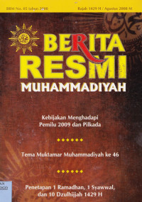 BERITA RESMI MUHAMMADIYAH : KEBIJAKAN MENGHADAPI PEMILU 2009 DAN PILKADA