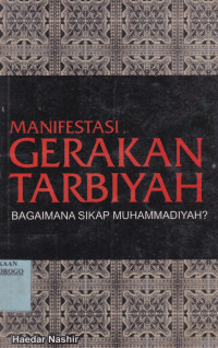 MANIFESTASI GERAKAN TARBIYAH BAGAIMANA SIKAP MUHAMMADIYAH?