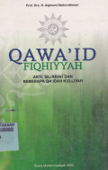 QAWA'ID FIQHIYYAH: ARTI, SEJARAH DAN BEBERAPA QA'IDAH KULLIYAH