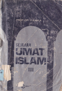 SEJARAH UMAT ISLAM III