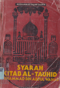 SYARAH KITAB AL TAUHID MUHAMMAD BIN ABDUL WAHAB