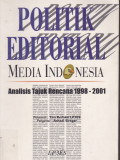 POLITIK EDITORIAL MEDIA INDONESIA: ANALISIS TAJUK RENCANA 1998-2001