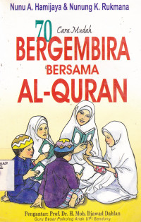 70 CARA MUDAH BERGEMBIRA BERSAMA AL-QUR'AN