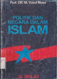 POLITIK DAN NEGARA DALAM ISLAM