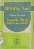 ORIENTALISME DITINJAU MENURUT KACAMATA AGAMA (QUR'AN & HADITS)