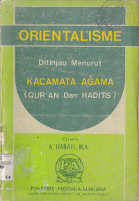 ORIENTALISME DITINJAU MENURUT KACAMATA AGAMA (QUR'AN & HADITS)