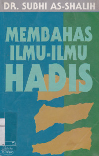 MEMBAHAS ILMU-ILMU HADIS