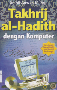 TAKHRIJ AL-HADITH DENGAN KOMPUTER