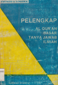 PELENGKAP AL-QUR'AN DASAR TANYA JAWAB ILMIAH