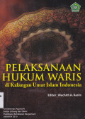 PELAKSANAAN HUKUM WARIS DI KALANGAN UMAT ISLAM INDONESIA