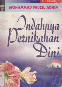 INDAHNYA PERNIKAHAN DINI