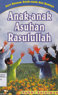 ANAK-ANAK ASUHAN RASULULLAH