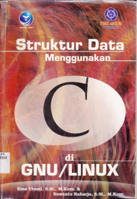 STRUKTUR DATA MENGGUNAKAN C DI GNU/LINUX