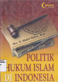 POLITIK HUKUM ISLAM DI INDONESIA